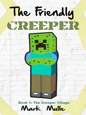 cover image of The Friendly Creeper Diaries, Book 1